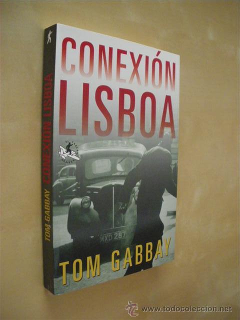Libros: CONEXI&Oacute;N LISBOA - TOM GABBAY - Foto 1