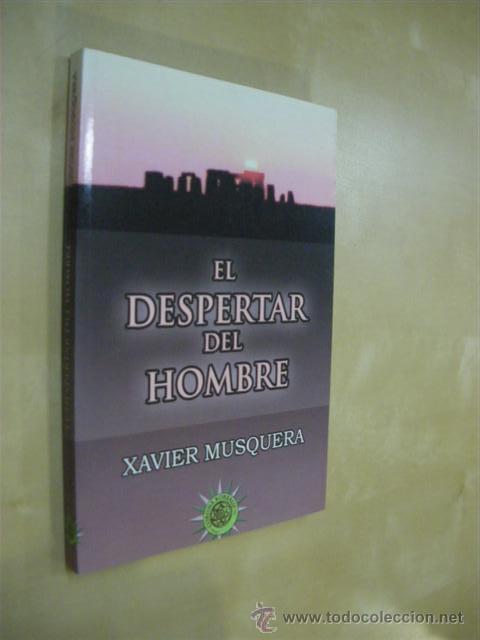 Libros: EL DESPERTAR DEL HOMBRE - XAVIER MUSQUERA - Foto 1