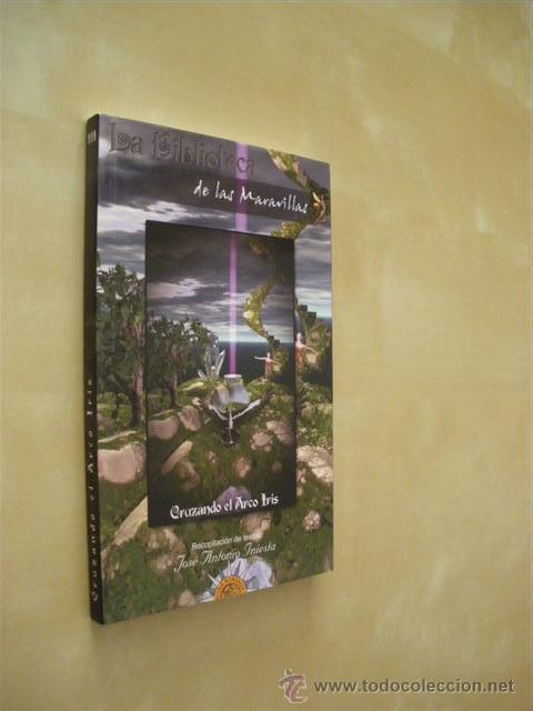 Libros: CRUZANDO EL ARCO IRIS - JOSE ANTONIO INIESTA - Foto 1