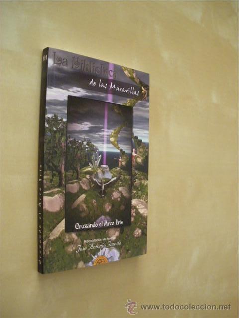 Libros: CRUZANDO EL ARCO IRIS - JOSE ANTONIO INIESTA - Foto 1