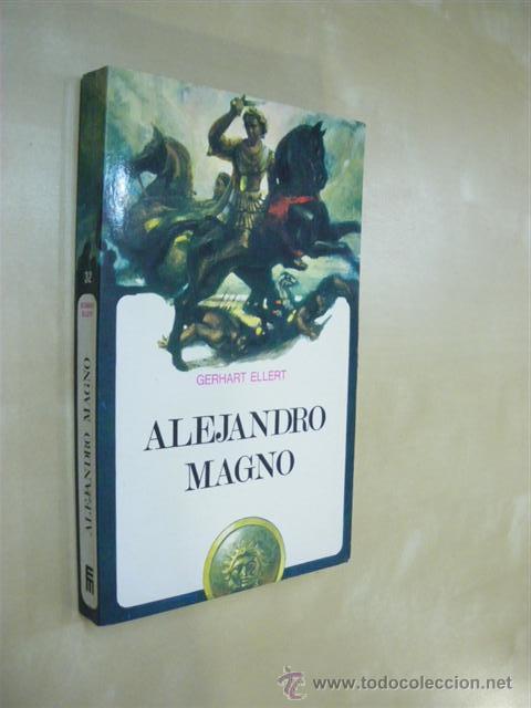Libros: ALEJANDRO MAGNO - GERHART ELLERT - Foto 1