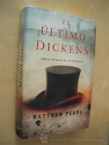 Libros: EL &Uacute;LTIMO DICKENS - MATTHEW PEARL - Foto 1