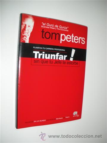 Libros: TRIUNFAR SIN QUE TU JEFE TE ESTORBE - TOM PETERS - Foto 1