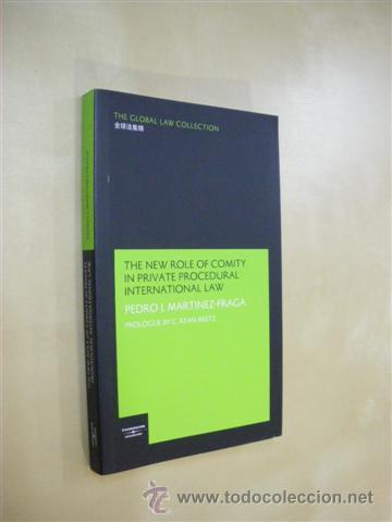 Livres: THE NEW ROLE OF COMITY IN PRIVATE PROCEDURAL INTERNATIONAL LAW - PEDRO J. MART&Iacute;NEZ-FRAGA