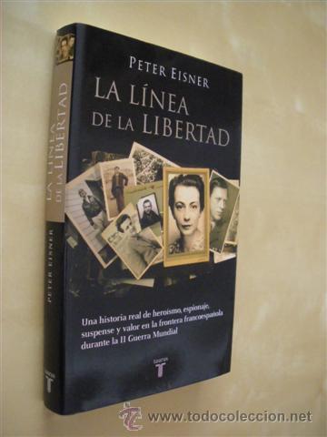 Libros: LA L&Iacute;NEA DE LA LIBERTAD - PETER EISNER - Foto 1