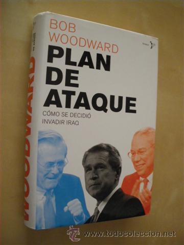 Libros: PLAN DE ATAQUE. C&Oacute;MO SE DECIDI&Oacute; INVADIR IRAQ - BOB WOODWARD - Foto 1