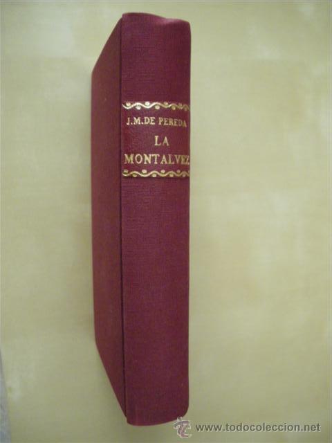 Libros: LA MONT&Aacute;LVEZ - JOS&Eacute; MAR&Iacute;A DE PEREDA - Foto 1