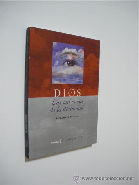 Libros: DIOS. LAS MIL CARAS DE LA DIVINIDAD - HELENA GALIANA - Foto 1