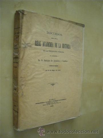 books: DISCURSOS LE&Iacute;DOS ANTE LA REAL ACADEMIA DE LA HISTORIA EN LA RECEPCI&Oacute;N P&Uacute;BLICA DEL EXCELENT&Iacute;SIMO SR.