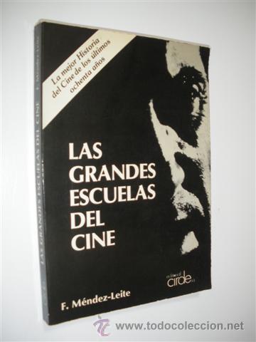 books: LAS GRANDES ESCUELAS DEL CINE - FERNANDO M&Eacute;NDEZ-LEITE