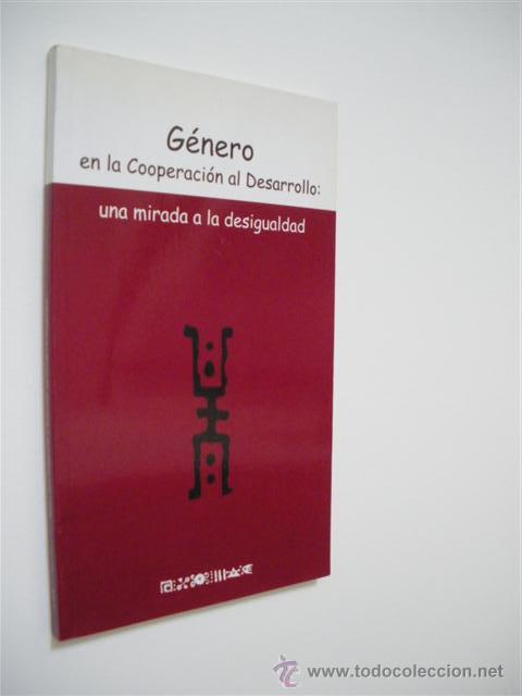 books: G&Eacute;NERO EN LA COOPERACI&Oacute;N AL DESARROLLO: UNA MIRADA A LA DESIGUALDAD