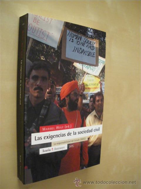 Libros: LAS EXIGENCIAS DE LA SOCIEDAD CIVIL - MARIBEL WOLF - Foto 1