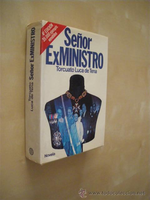Libros: SE&Ntilde;OR EXMINISTRO - TORCUATO LUCA DE TENA - Foto 1