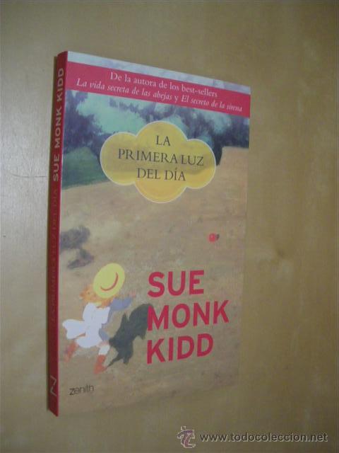 Libros: LA PRIMERA LUZ DEL D&Iacute;A - SUE MONK KIDD - Foto 1
