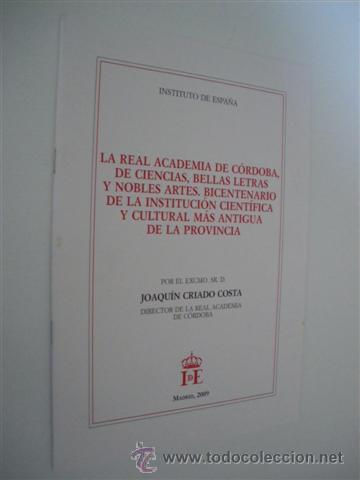 books: LA REAL ACADEMIA DE C&Oacute;RDOBA, DE CIENCIAS, BELLAS ARTES Y NOBLES ARTES. BICENTENARIO DE LA INSTITUCI&Oacute;