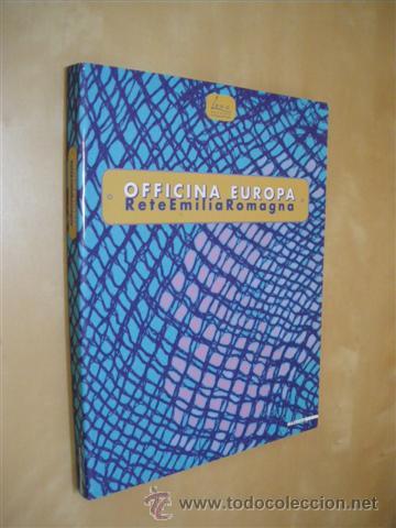 Libri di seconda mano: OFFICINA EUROPA. RETEEMILIAROMAGNA - RENATO BARILLI. (DIR.)