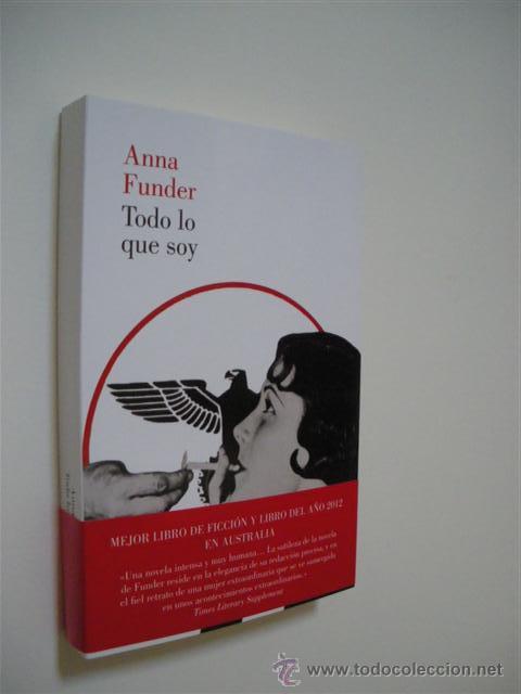 Libros: TODO LO QUE SOY - ANNA FUNDER - Foto 1