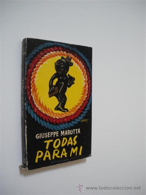 Libros: TODAS PARA M&Iacute; - GIUSEPPE MAROTTA - Foto 1