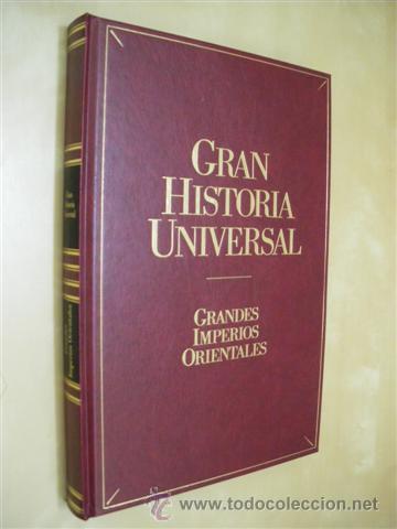 Libros: GRANDES IMPERIOS ORIENTALES. GRAN HISTORIA UNIVERSAL. VOL. V - &Aacute;NGEL MONTENEGRO - JOS&Eacute; MAR&Iacute;A SOLANA