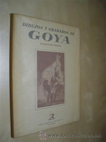 Libros: DIBUJOS Y GRABADOS DE GOYA - IGNACIO DE BERYES - Foto 1