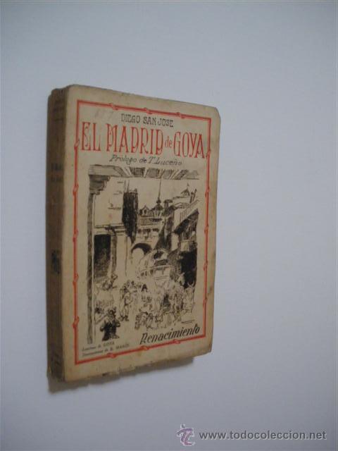 Libros: EL MADRID DE GOYA - DIEGO SAN JOSE - Foto 1