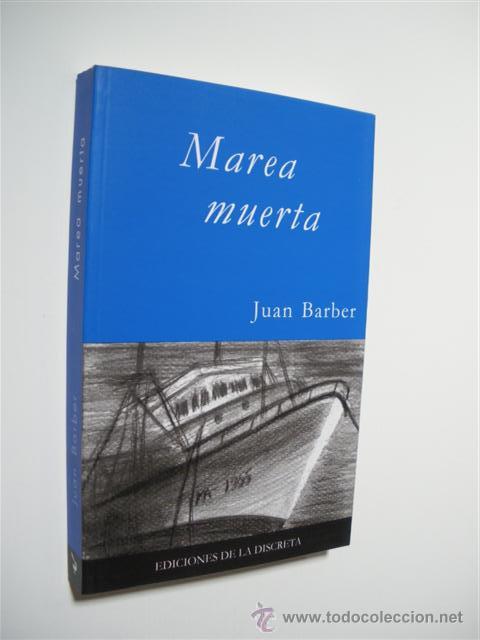 Libros: MAREA MUERTA - JUAN BARBER - Foto 1
