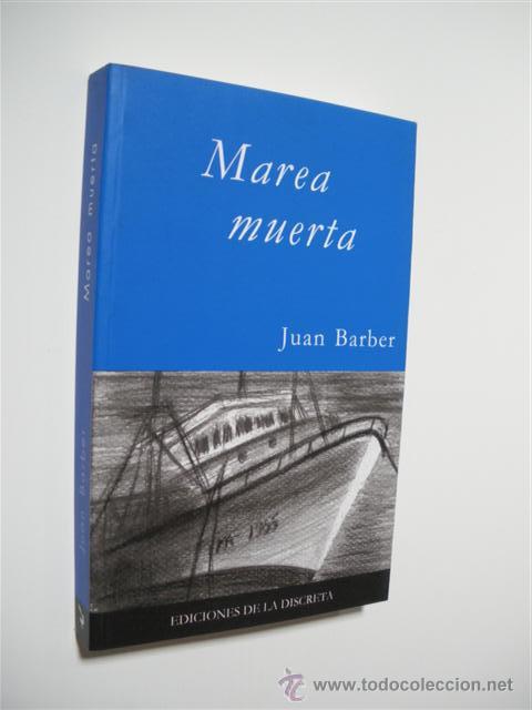 Libros: MAREA MUERTA - JUAN BARBER - Foto 1