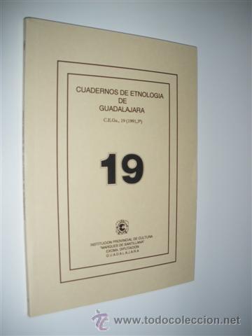 Libros: CUADERNOS DE ETNOLOGIA DE GUADALAJARA. NUMERO 19 - REVISTA