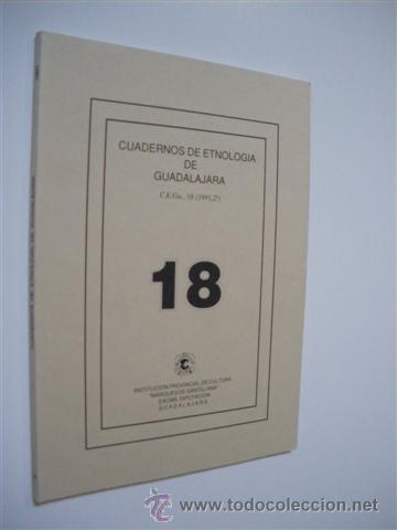 Libros: CUADERNOS DE ETNOLOGIA DE GUADALAJARA. NUMERO 18 - REVISTA