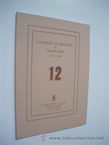 Libros: CUADERNOS DE ETNOLOGIA DE GUADALAJARA. NUMERO 12 - REVISTA