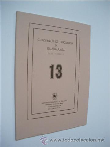 Libros: CUADERNOS DE ETNOLOGIA DE GUADALAJARA. NUMERO 13 - REVISTA