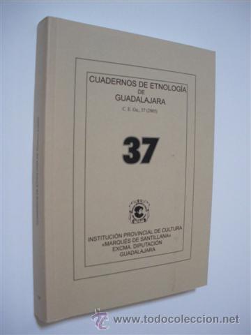 Libros: CUADERNOS DE ETNOLOGIA DE GUADALAJARA. NUMERO 37 - REVISTA