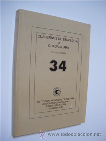 Libros: CUADERNOS DE ETNOLOGIA DE GUADALAJARA. NUMERO 34 - REVISTA
