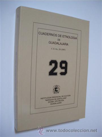 Libros: CUADERNOS DE ETNOLOGIA DE GUADALAJARA. NUMERO 29 - REVISTA
