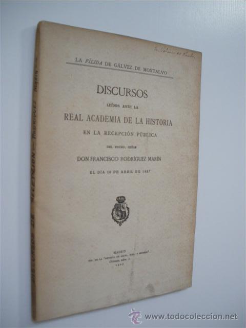 Libros: LA F&Iacute;LIDA DE G&Aacute;LVEZ DE MONTALVO. DISCURSOS LE&Iacute;DOS ANTE LA REAL ACADEMIA DE LA HISTORIA EN LA RECEPCI