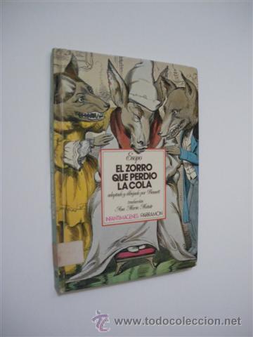 Libros: EL ZORRO QUE PERDI&Oacute; LA COLA - ESOPO - Foto 1