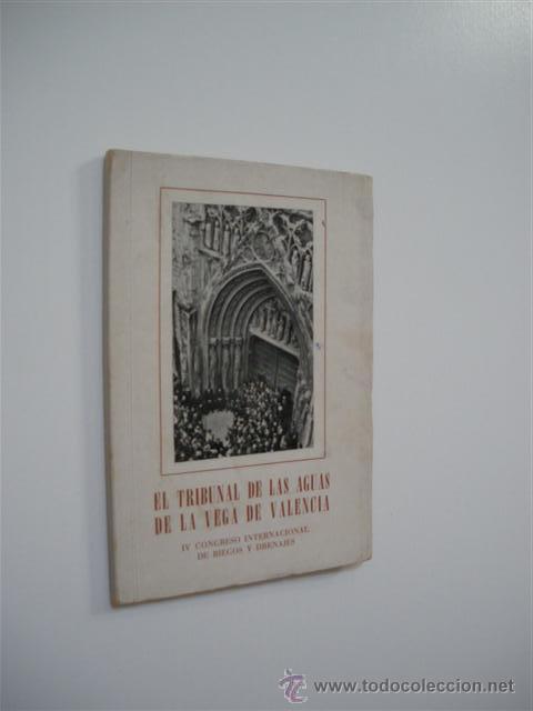 Libros: EL TRIBUNAL DE LAS AGUAS DE LA VEGA DE VALENCIA. 960-1960 - VICENTE GINER BOIRA