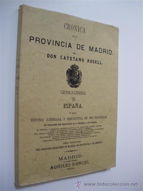 Libri di seconda mano: CRONICA DE LA PROVINCIA DE MADRID. CRONICA GENERAL DE ESPA&Ntilde;A, O SEA HISTORIA ILUSTRADA Y DESCRIPTIVA