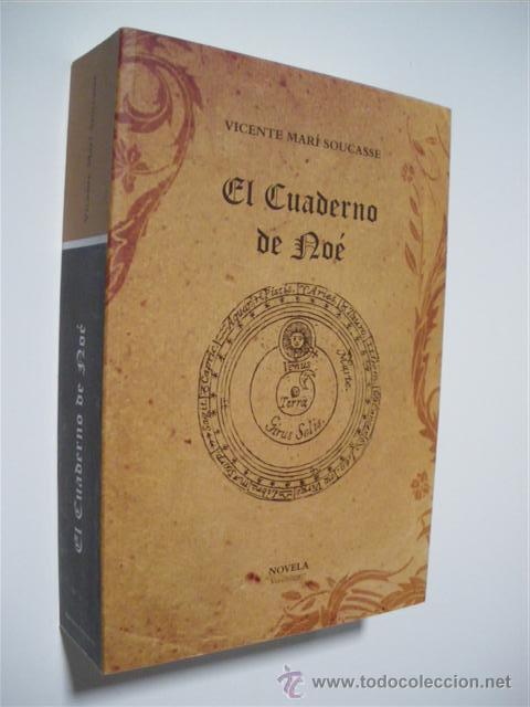 Libri di seconda mano: EL CUADERNO DE NO&Eacute; - VICENTE MAR&Iacute; SOUCASSE