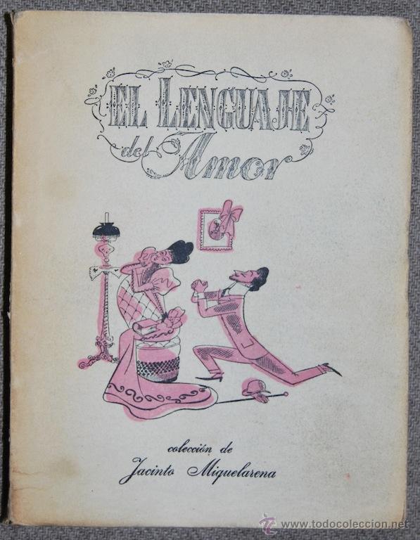 Libros: EL LENGUAJE DEL AMOR. Colecci&oacute;n de Jacinto Miquelarena - Foto 1