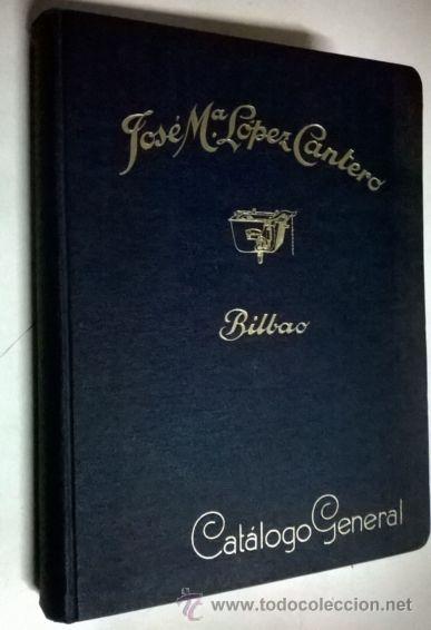 B&uuml;cher: CATALOGO GENERAL FUNDICIONES DE HIERRO MALEABLE Y METALES SANEAMIENTO- CALEFACCI&Oacute;N - L&Oacute;PEZ CANTERO