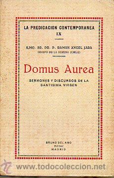 Libros: DOMUS AUREA. SERMONES Y DISCURSOS DE LA SANT&Iacute;SIMA VIRGEN. - Foto 1