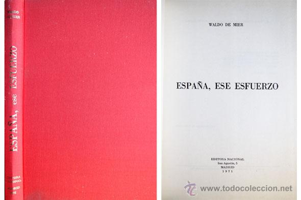 Libros: MIER, Waldo de.  Espa&ntilde;a, ese esfuerzo.  1971. - Foto 1