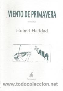 Libros: Viento de Primavera &ndash; Hubert Haddad - Foto 1