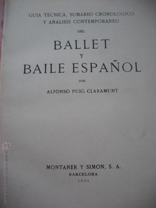 Libros: Ballet y Baile Espa&ntilde;ol. 1944. Alfonso Puig Claramunt - Foto 1