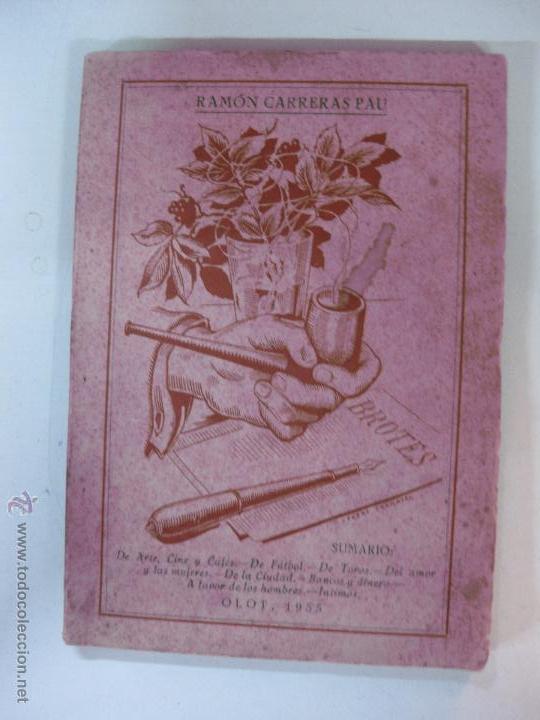 Libros: BROTES. RAMON CARRERAS PAU. IMPRENTA AUBERT, OLOT 1955. PORTADA J. CASAS SARGATAL