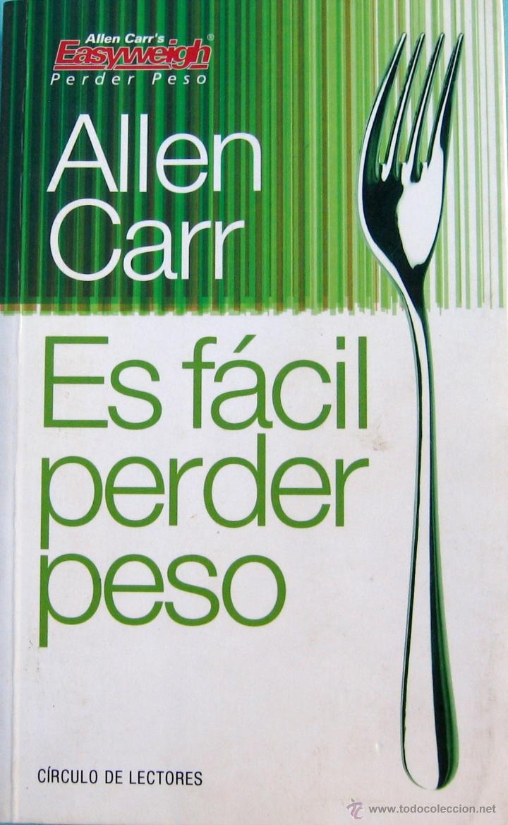 Libros: Es facil perder peso- Allen Carr - - Foto 1
