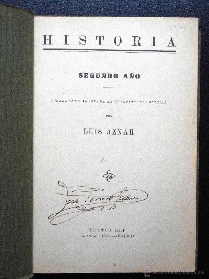 Libros: HISTORIA 2&ordm; A&Ntilde;O - LUIS AZNAR - TEXTO ELP - A&Ntilde;O? - Foto 2