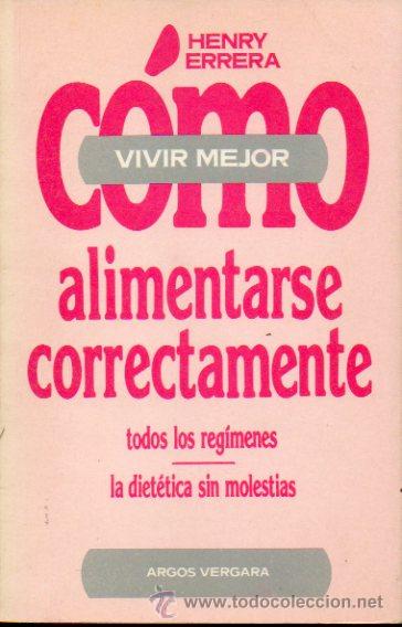 Libros: C&Oacute;MO ALIMENTARSE CORRECTAMENTE. - Foto 1
