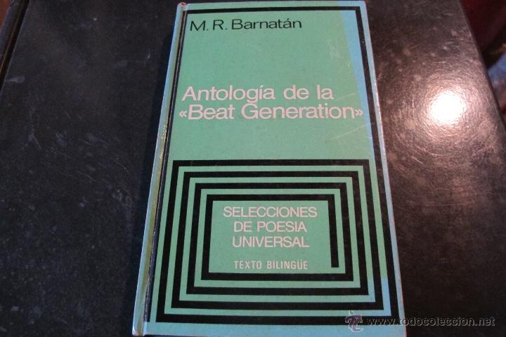 Libros: ANTOLOGIA DE LA BEAT GENERATION. M.R. BARNATAN